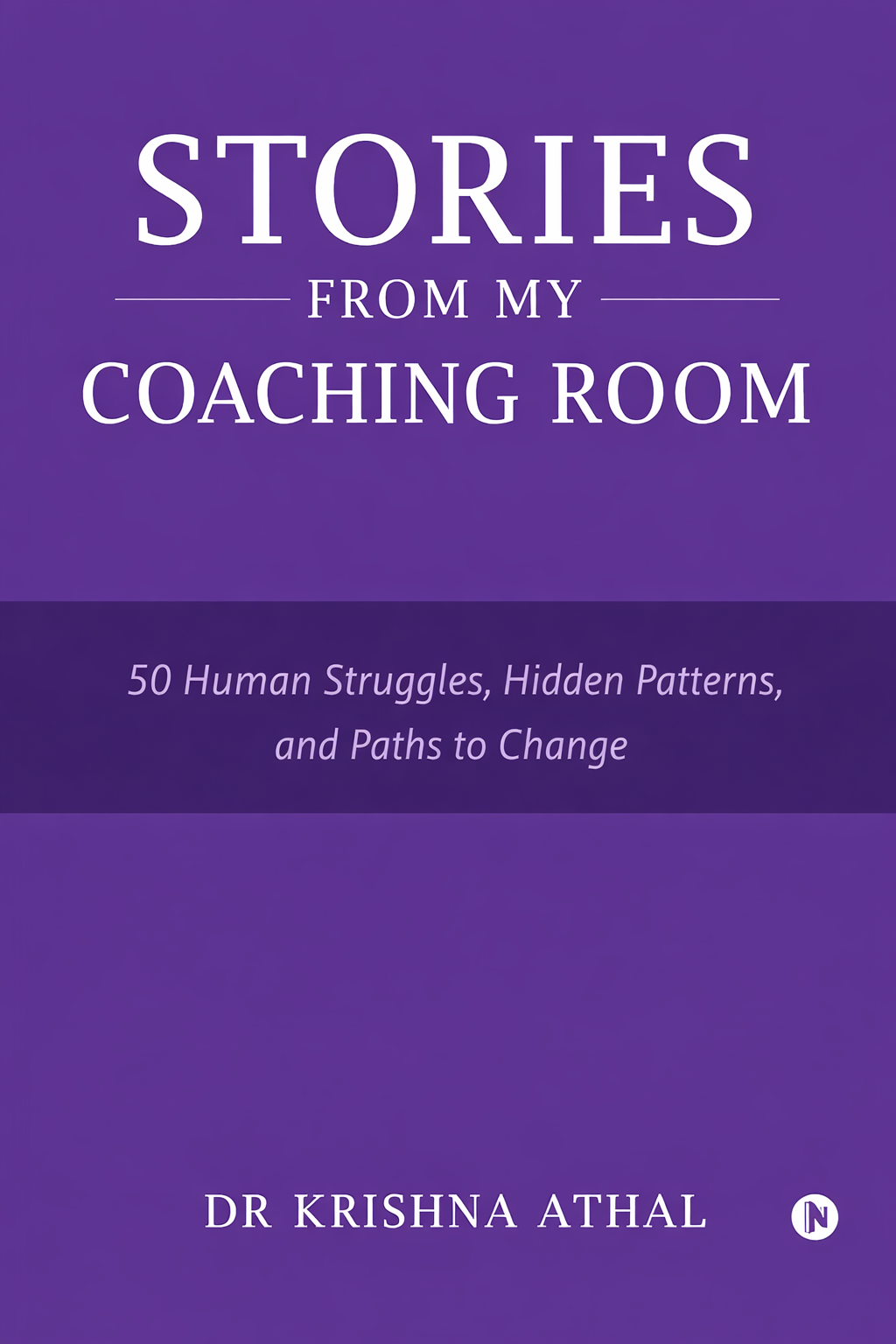 Stories from My Coaching Room by Dr Krishna Athal